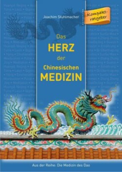 Das Herz der Chinesischen Medizin