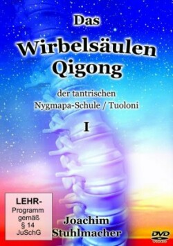 Das Wirbelsäulen-Qigong der tantrischen Nygmapa-Schule, DVD