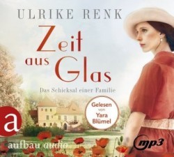 Zeit aus Glas, 2 Audio-CD, 2 MP3