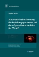 Automatische Bestimmung der Entfaltungsparameter bei der x-Space-Rekonstruktion für FFL-MPI