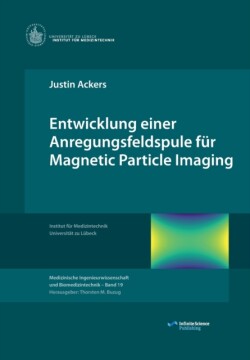 Entwicklung einer Anregungsfeldspule für Magnetic Particle Imaging
