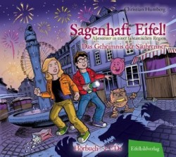 Sagenhaft Eifel! - Das Geheimnis der Säubrenner