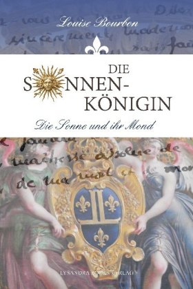 Die Sonnenkönigin - Die Sonne und ihr Mond