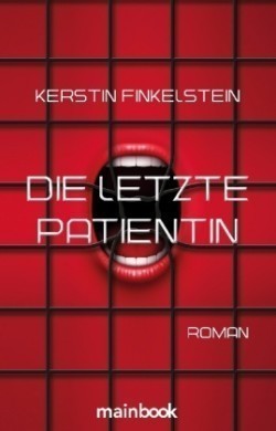 Die letzte Patientin