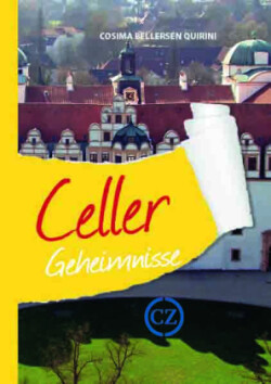 Celler Geheimnisse