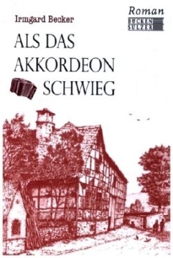 Als das Akkordeon schwieg