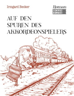 Auf den Spuren des Akkordeonspielers