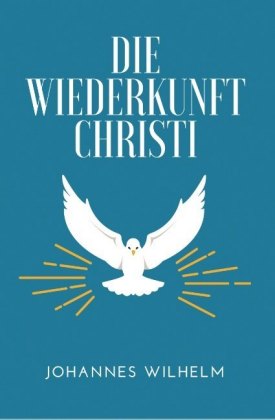 Die Wiederkunft Christi