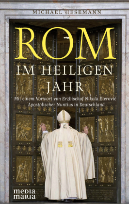 Rom im Heiligen Jahr