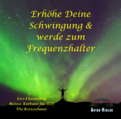 Erhöhe Deine Schwingung & werde zum Frequenzhalter, Audio-CD