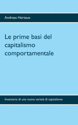 prime basi del capitalismo comportamentale