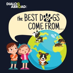 Best Dogs Come From... A Global Search to Find the Perfect Dog Breed