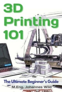 3D Printing 101