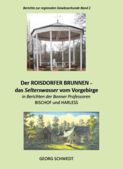 Der ROISDORFER BRUNNNEN - das Selterswassers vom Vorgebirge