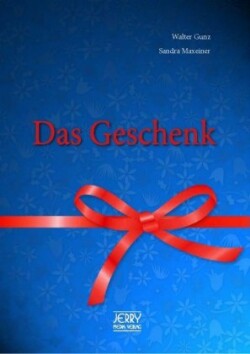 Das Geschenk.