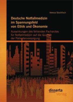 Deutsche Notfallmedizin im Spannungsfeld von Ethik und Ökonomie