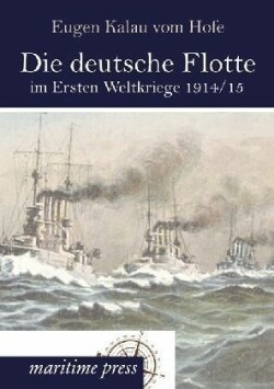 deutsche Flotte im Ersten Weltkriege 1914/15