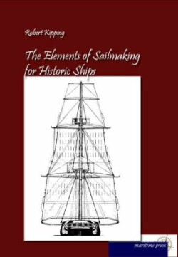 Elements of Sailmaking for Historic Ships