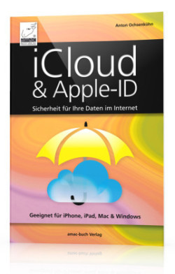 iCloud & Apple-ID - Sicherheit für Ihre Daten im Internet