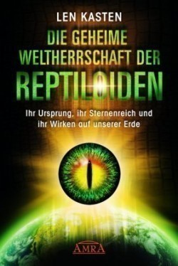 Die geheime Weltherrschaft der Reptiloiden