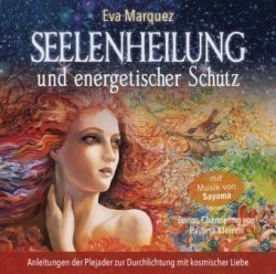 Seelenheilung und energetischer Schutz, Audio-CD