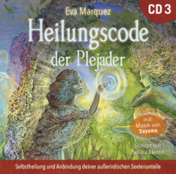 Heilungscode der Plejader [Übungs-CD 3], Audio-CD