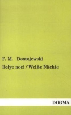 Belye Noci / Weisse Nachte