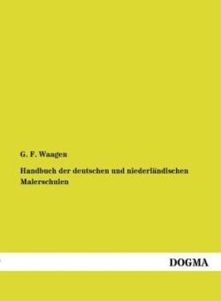 Handbuch der deutschen und niederländischen Malerschulen