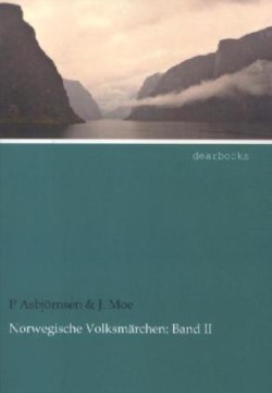 Norwegische Volksmärchen. Bd. II