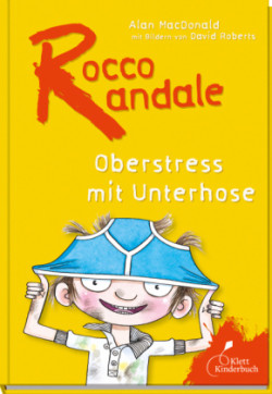 Rocco Randale 03 - Oberstress mit Unterhose