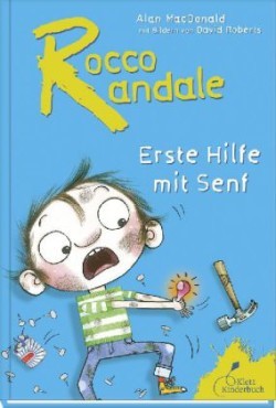 Rocco Randale 09 - Erste Hilfe mit Senf