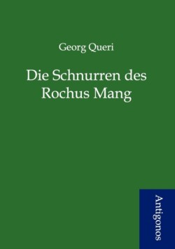 Schnurren Des Rochus Mang