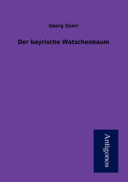 bayrische Watschenbaum