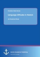 Language Attitudes in Hawick An Empirical Study