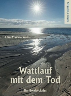 Wattlauf mit dem Tod