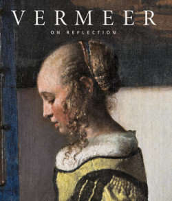 Johannes Vermeer: On Reflection