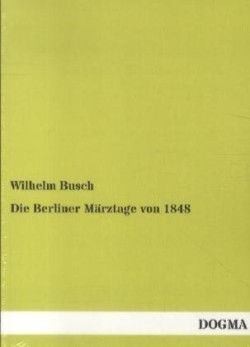 Berliner Marztage Von 1848