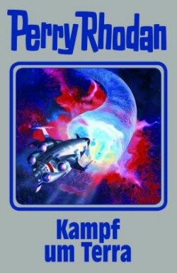 Perry Rhodan - Kampf um Terra