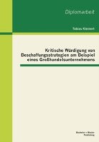 Kritische Würdigung von Beschaffungsstrategien am Beispiel eines Großhandelsunternehmens