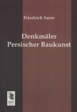 Denkmaler Persischer Baukunst