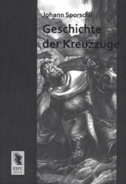 Geschichte Der Kreuzzuge