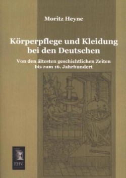 Korperpflege Und Kleidung Bei Den Deutschen