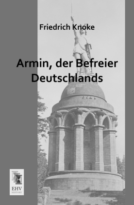 Armin, Der Befreier Deutschlands