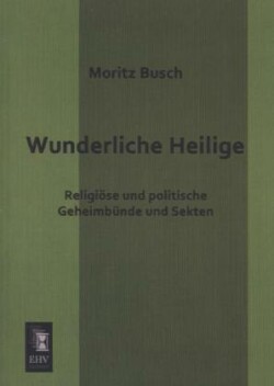 Wunderliche Heilige