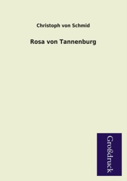 Rosa Von Tannenburg