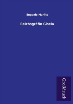 Reichsgrafin Gisela