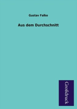 Aus dem Durchschnitt