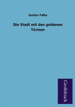 Stadt Mit Den Goldenen Turmen