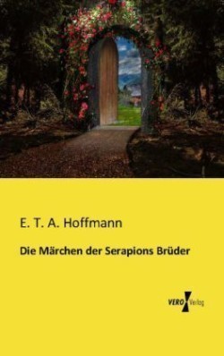 Märchen der Serapions Brüder