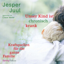 Unser Kind ist chronisch krank, 2 Audio-CD